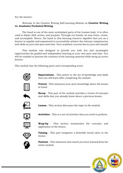 For the learner: 
 
Welcome to the Creative Writing Self-Learning Module on Creative Writing 
vs. Academic/Technica