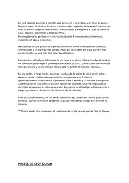 En  una cacerola ponemos a calentar agua junto con ¼ de Cebolla y las hojas de Laurel. 
Dejamos hervir 10 minutos. Echamos la