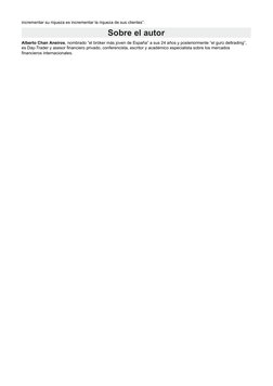 incrementar su riqueza es incrementar la riqueza de sus clientes”.
Sobre el autor
Alberto Chan Aneiros, nombrado “el bróker m