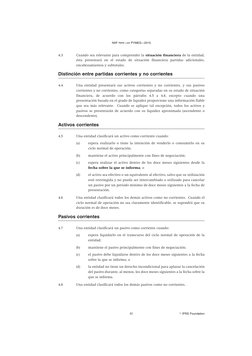 4.3
Cuando sea relevante para comprender la situación financiera de la entidad,
ésta presentará en el estado de situación fin