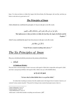 Iman; “It is that you believe in Allah, His Angels, His Divine Books, His Messengers, the Last Day, and that you 
believe in