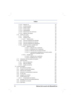 Manual del usuario de BleaseSirius
10
2.1.5.10 
Relación I:E 
93
2.1.5.11 
Límite de presión 
93
2.1.5.12 
Presión máxima 
93