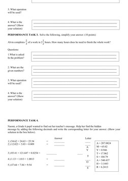 3. What operation
will be used?
4. What is the
answer? (Show 
your solution)
PERFORMANCE TASK 3.  Solve the following, simpli