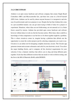 GOVERNMENT COLLEGE  OF ENGINEERING ,  AMRAVATI  
Page 10 
 
3.1.2 CIRCUITO.IO 
Arduino is an open source hardware and softwar