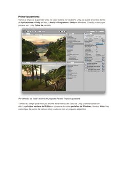 Primer lanzamiento 
Vamos a empezar a aprender Unity. Si usted todavía no ha abierto Unity, se puede encontrar dentro 
de Apl