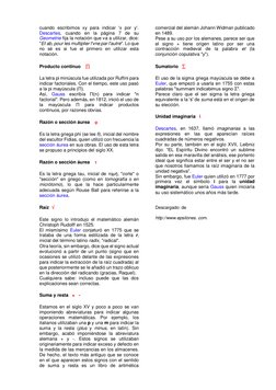 cuando escribimos xy para indicar 'x por y'. 
Descartes, cuando en la página 7 de su 
Geometrie fija la notación que va a uti