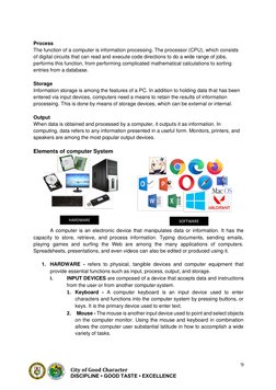 9 
22 
City of Good Character 
DISCIPLINE • GOOD TASTE • EXCELLENCE 
 
 
Process 
The function of a computer is information