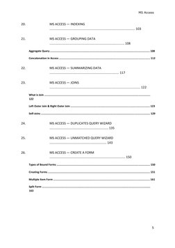 MS Access
5
20.
MS ACCESS — INDEXING
...............................................................................
