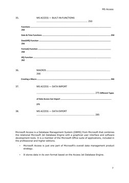 MS Access
7
35.
MS ACCESS — BUILT-IN-FUNCTIONS
.....................................................................