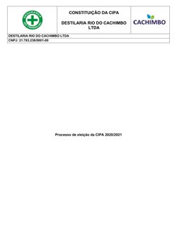 CONSTITUIÇÃO DA CIPA 
DESTILARIA RIO DO CACHIMBO
LTDA
DESTILARIA RIO DO CACHIMBO LTDA 
CNPJ: 21.783.238/0001-00
Processo de e