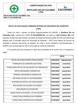 CONSTITUIÇÃO DA CIPA 
DESTILARIA RIO DO CACHIMBO
LTDA
DESTILARIA RIO DO CACHIMBO LTDA 
CNPJ: 21.783.238/0001-00
EDITAL DE DIV