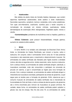 9 
www.estetus.com.br 
 
Técnicas injetáveis I: intradermoterapia e 
escleroterapia 
➢ 
Asiaticosídeo 
São obtidos