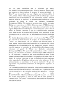 era  una  casa  grandísima  que  tú  iluminaba  de  noche.
Por el salón Colombia desfilaron entre otros la compañía “Álbum Ro