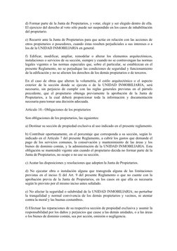 d) Formar parte de la Junta de Propietarios, y votar, elegir y ser elegido dentro de ella.
El ejercicio del derecho al voto s
