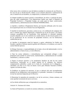 (Este inciso sólo se incluirá en caso de haberse acordado la existencia de una Directiva.
En caso de que se decida hacerlo, i