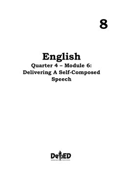  
 
8 
English 
Quarter 4 – Module 6: 
Delivering A Self-Composed 
Speech 
 
 
 
 
 
 
 
 
 
 
 
 
 
