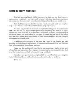 Introductory Message 
 
This Self-Learning Module (SLM) is prepared so that you, our dear learners, 
can continue your st