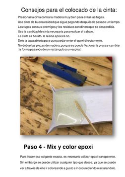 Consejos para el colocado de la cinta: 
Presionar la cinta contra la madera muy bien para evitar las fugas. 
Use cinta de bue