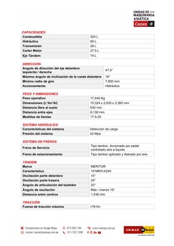 CAPACIDADES  
Combustible  
320 L 
Hidráulico 
 
60 L 
Transmisión 
28 L 
Carter Motor 
27.5 L    
Eje Tándem 
74 L