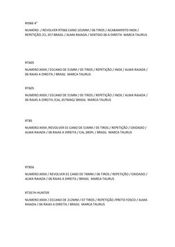 Rt066 4”
NUMERO: / REVOLVER RT066 CANO 101MM / 06 TIROS / ACABAMENTO INOX / 
REPETIÇÃO /CL.357 BRASIL / ALMA RAIADA / SENTIDO