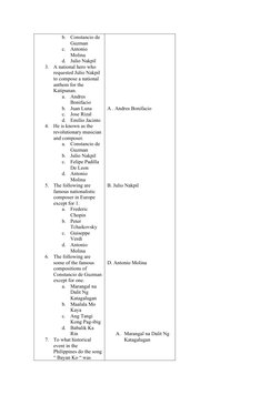 b.
Constancio de 
Guzman 
c.
Antonio 
Molina 
d.
Julio Nakpil 
3.
A national hero who 
requested Julio Nakpil 
to compose a n