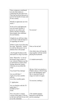 These composers contributed 
not only their talents in 
composing but also their lives. 
They had sacrificed themselves
just