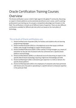 Oracle Certification Training Courses 
Overview 
The Oracle certification course is held in high regard in the global IT comm