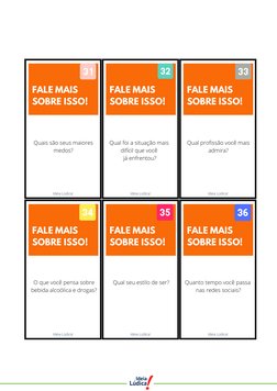 O que você pensa sobre
bebida alcoólica e drogas?
Qual seu estilo de ser?
Ideia Lúdica!
FALE MAIS
SOBRE ISSO!
Quais são seus