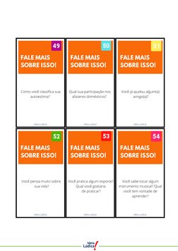 Você pensa muito sobre
 sua vida?
Você pratica algum esporte?
Qual você gostaria
 de praticar?
Ideia Lúdica!
FALE MAIS
SOBRE