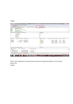Imagen: 
 
 
Paso4.- En el cuadrado de la izquierda tienes que buscar el juego que tengas en tu PC y quieras 
pasar a