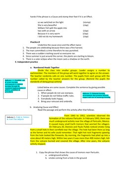 hands if the phrase is a Cause and stomp their feet if it is an Effect.
so we switched on the light
(stomp)
She is very beaut