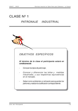 SENATI - IPACE
Patronaje Industrial en Tejido Plano para Caballeros - La Casaca
1 3
Guía del Participante
CLASE Nº 1
PATRONAJ