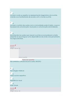 c. 
na qual o surdo se espelha na representação hegemônica do ouvinte, 
vivendo e se manifestando de acordo com o mundo o