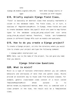 lete
django.db.models.signals.m2m_cha
nged
Sent when Django starts or
finishes an HTTP request
Q18. Briefly explain Django Fi