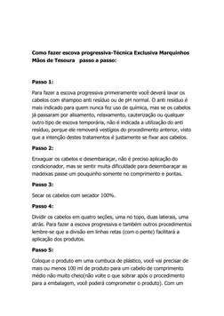 Como fazer escova progressiva-Técnica Exclusiva Marquinhos 
Mãos de Tesoura   passo a passo: 
  
Passo 1: 
Para fazer a e