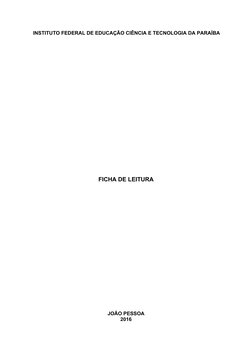 INSTITUTO FEDERAL DE EDUCAÇÃO CIÊNCIA E TECNOLOGIA DA PARAÍBA
FICHA DE LEITURA
JOÃO PESSOA
2016
