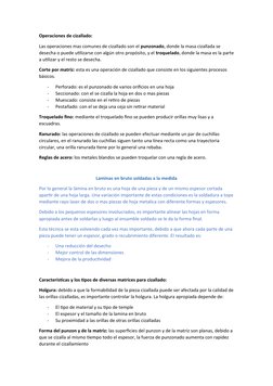 Operaciones de cizallado:
Las operaciones mas comunes de cizallado son el punzonado, donde la masa cizallada se 
desecha o pu