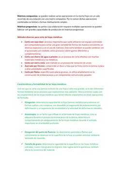 Matrices compuestas: se pueden realizar varias operaciones en la misma hoja con un solo 
recorrido de una estación con una ma