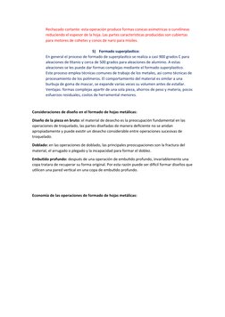 Rechazado cortante: esta operación produce formas conicas asimetricas o curvilíneas 
reduciendo el espesor de la hoja. Las pa
