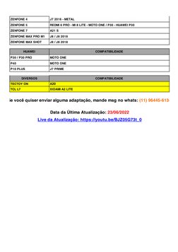 ZENFONE 4
J7 2016 - METAL
ZENFONE 5
REDMI 6 PRO - MI 8 LITE - MOTO ONE / P30 - HUAWEI P30
ZENFONE 7
A21 S
ZENFONE MAX PRO M1