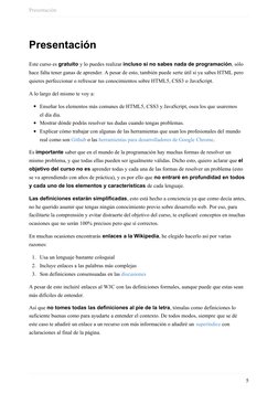 Presentación
5
Presentación
Este curso es gratuito y lo puedes realizar incluso si no sabes nada de programación, sólo 
hace