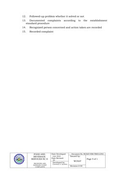 12.
Followed-up problem whether it solved or not
13.
Documented  complaints  according  to  the  establishment
standard proce