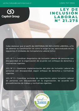 Cabe destacar que el perﬁl de GESTOR(A) DE INCLUSION LABORAL, a ﬁn
de obtener su Certiﬁcación tal como lo exige la Ley, será
