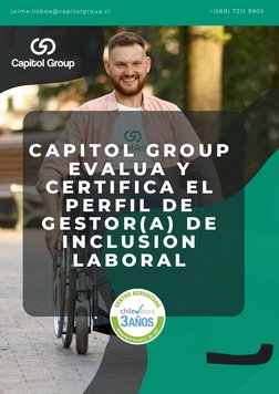 C A P I T O L  G R O U P
E V A L U A  Y
C E R T I F I C A  E L
P E R F I L  D E
G E S T O R ( A )  D E
I N C L U S I O N
L A