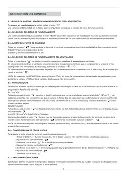 5
2.1.- PONER EN MARCHA / APAGAR LA UNIDAD DESDE EL TECLADO REMOTO
2.2.- SELECCIÓN DEL MODO DE FUNCIONAMIENTO
Una vez encendi