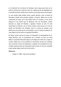en la obtención de la muñeca. Sin embargo, será el agua quien esta vez se
cobre la muñeca por la vida de la niña. Así, valién
