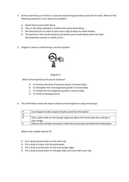 4.
Ali has tooth decay as he likes to consume sweet things but does not brush his teeth. Which of the
following statement is