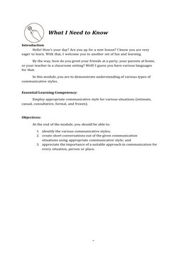 2
What I Need to Know
Introduction
Hello! How’s your day? Are you up for a new lesson? I know you are very 
eager to learn. W