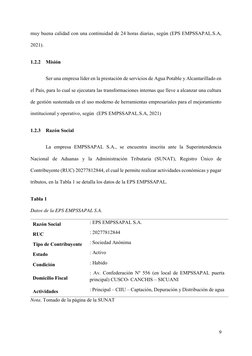 9 
 
muy buena calidad con una continuidad de 24 horas diarias, según (EPS EMPSSAPAL.S.A, 
2021).  
1.2.2 Misión   
Ser una e