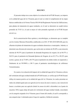 II 
 
RESUMEN 
El presente trabajo tuvo como objetivo la evaluación de la PTAR Sicuani y su impacto 
en la calidad del agua d